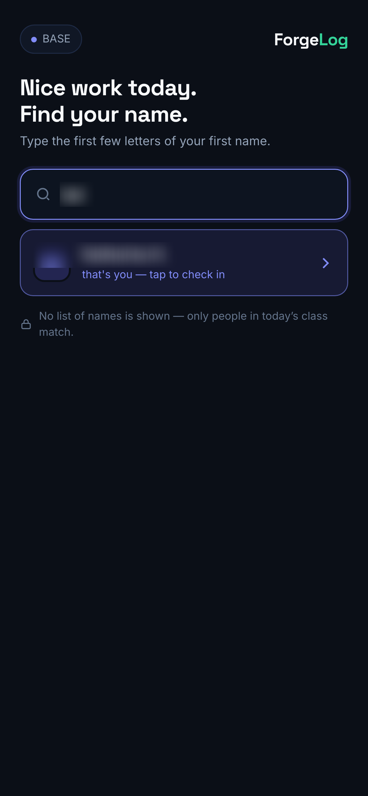Phone screen: after typing a few letters, one result row appears reading that's you — tap to check in. The name itself is blurred.